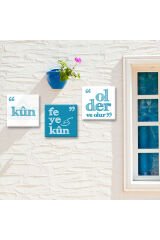 Kun Fe Yekun ''Ol der Ve Oluverir '' Ayeti Kerime İslami Hat Tablo (1 Aded Ölçüsü 3 Adedin fiyatıdır)